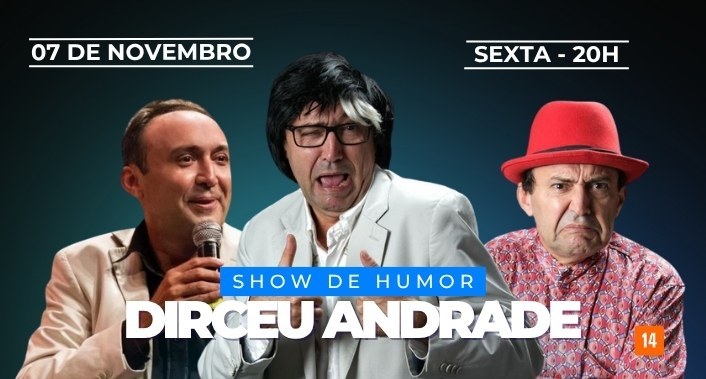 Dirceu Andrade , Ingresso para Show de Humor com Dirceu Andrade - 07/11 ás 20h Dirceu Andrade , Ingresso para Show de Humor com Dirceu Andrade - 07/11 ás 20h